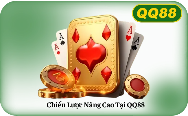 Chiến Lược Nâng Cao Tại QQ88
