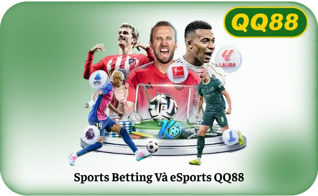 Sports Betting Va eSports QQ88 Danh mục thể thao và esports đang được giới thiệu trên QQ88